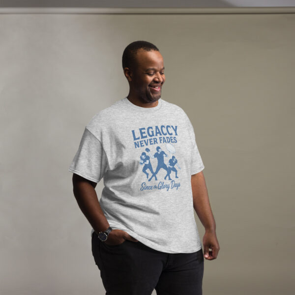 Legacy Never Fades – Since the Glory Days Tee