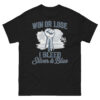 Win or Lose – I Bleed Silver & Blue Tee