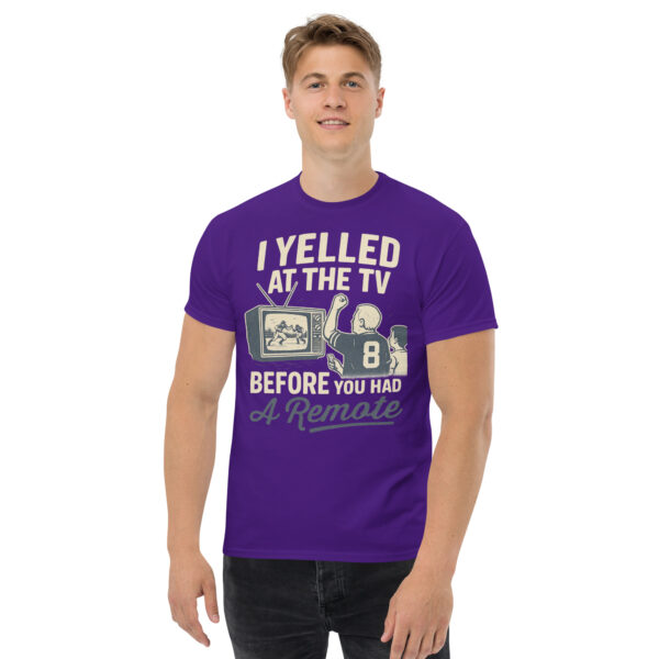 I Yelled at the TV Before You Had a Remote – Vintage Fan Tee